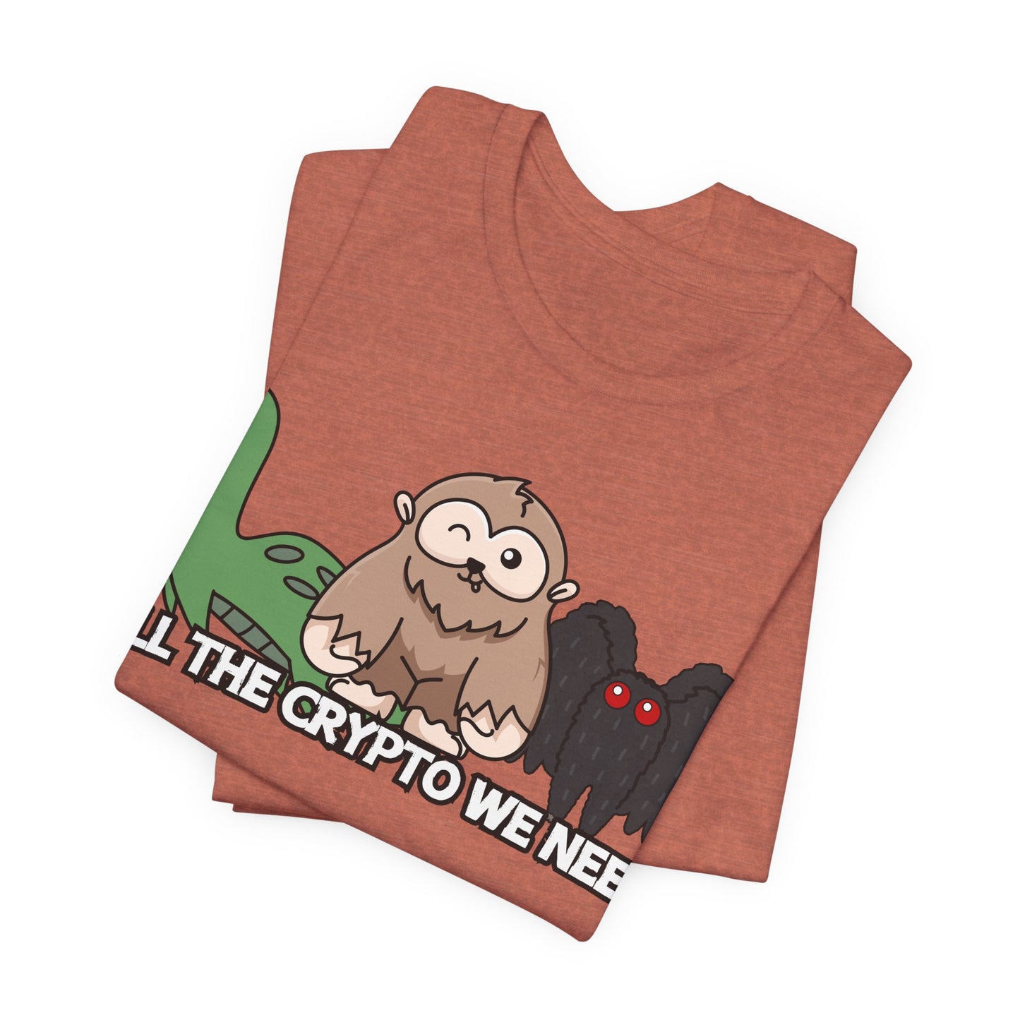 All the Crypto We Need T-Shirt in Heather Clay, Folded View - Cryptid Collection