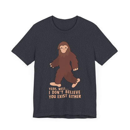 I Don't Believe You Exist Either T-Shirt in Heather Navy, Front View - Cryptid Collection