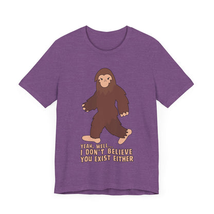 I Don't Believe You Exist Either T-Shirt in Heather Team Purple, Front View - Cryptid Collection